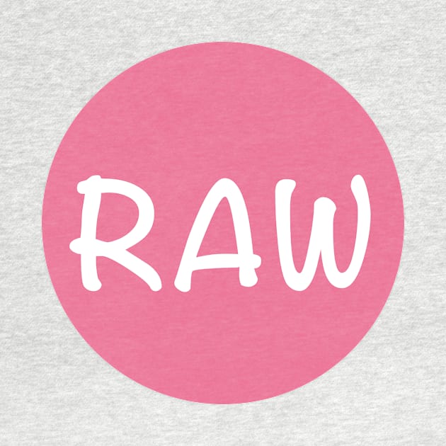 Raw by bossehq